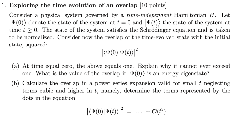 Solved Exploring The Time Evolution Of An Overlap [ 10 | Chegg.com