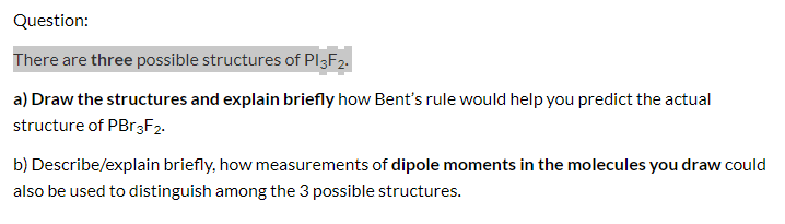 Solved Question: There are three possible structures of | Chegg.com