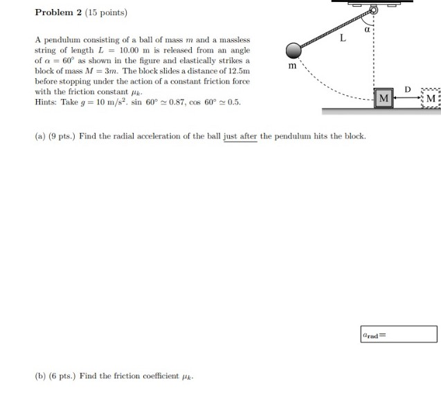 Solved Problem 2 (15 points) L m A pendulum consisting of a | Chegg.com