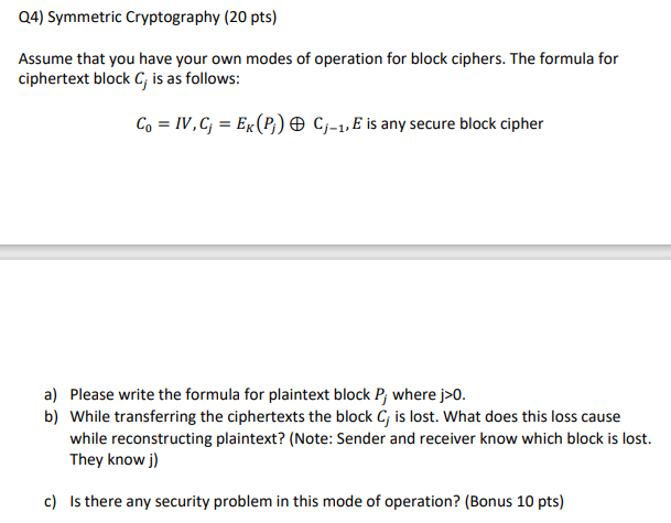 Solved Q4) Symmetric Cryptography (20 Pts) Assume That You | Chegg.com