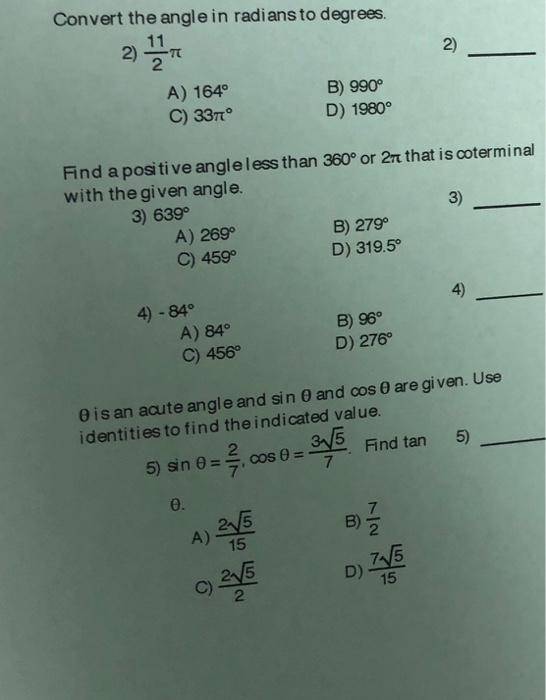 Solved Convert the anglein radians to degrees. A) 164° C) | Chegg.com