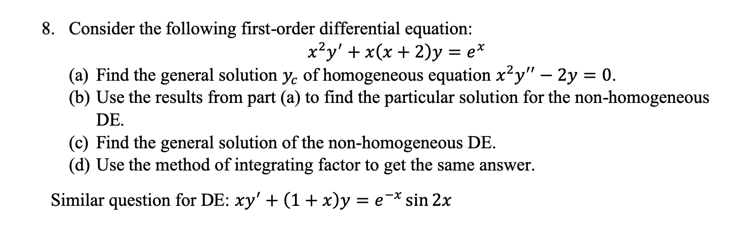 Solved 8 Consider The Following First Order Differential