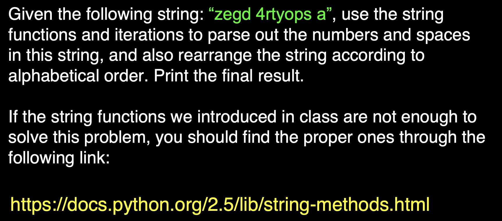 Solved Given The Following String Zegd 4rtyops A Use The Chegg
