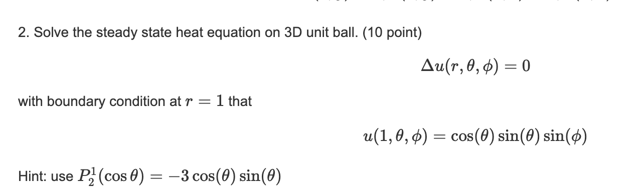 Solved 2. Solve the steady state heat equation on 3D unit | Chegg.com
