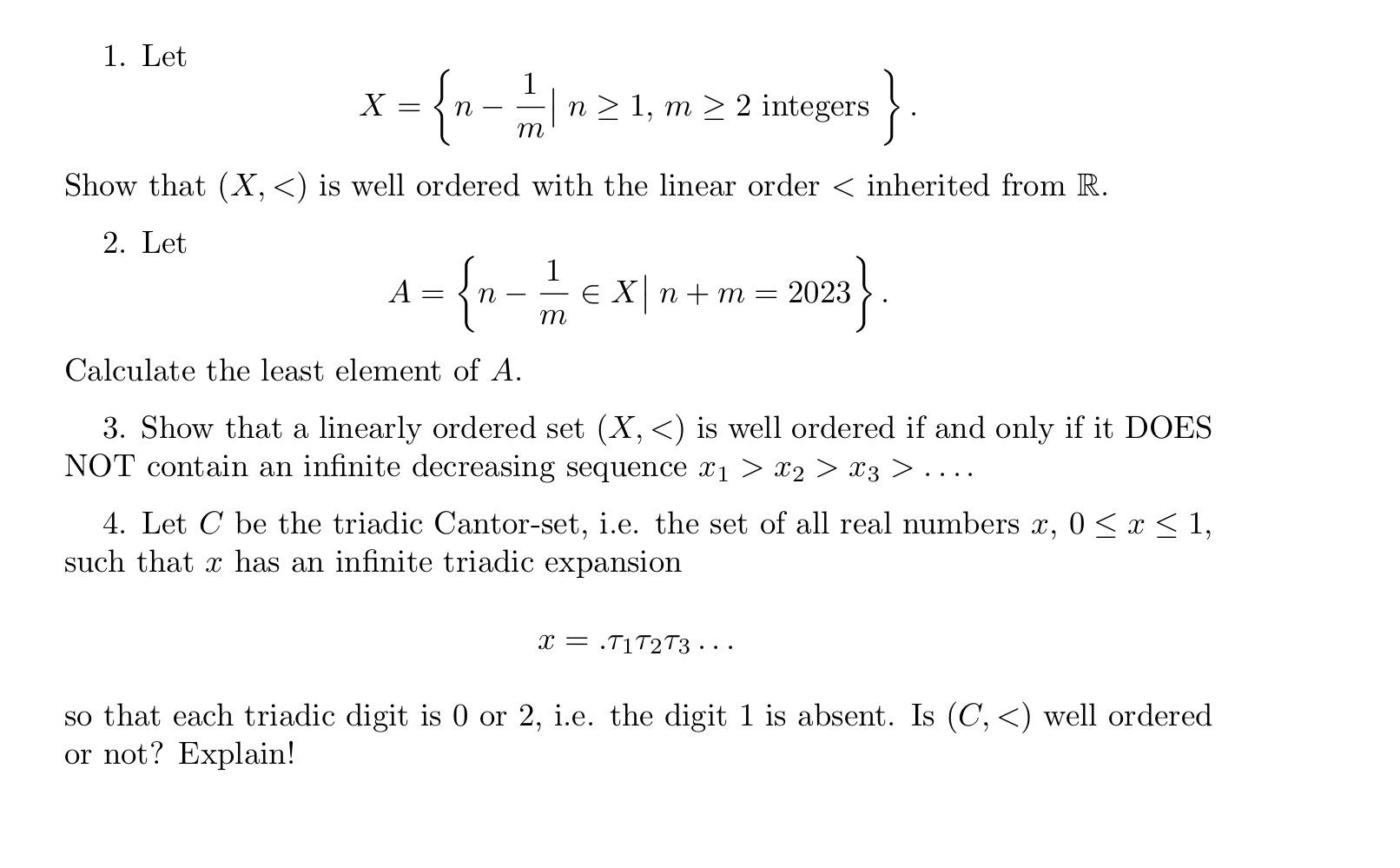 1. Let X={n−m1∣n≥1,m≥2 integers } Show that (X,