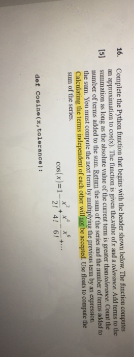 Solved 16. Complete the Python function that begins with the | Chegg.com