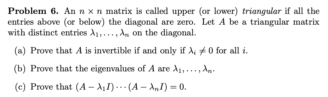 Solved Problem 6. An n x n matrix is called upper (or lower) | Chegg.com