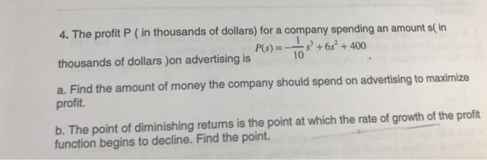 Solved 4. The Profit P ( In Thousands Of Dollars) For A | Chegg.com