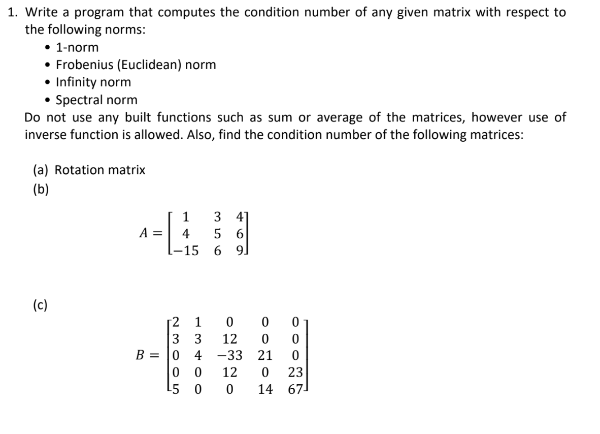 Solved 1. Write a program that computes the condition number | Chegg.com
