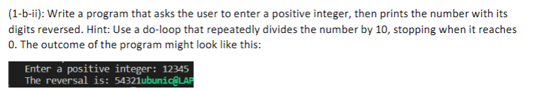 Solved (1-b-ii): Write a program that asks the user to enter | Chegg.com