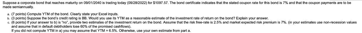 made semiannually. a. (7 points) Compute YTM of the | Chegg.com