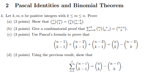 Solved 2 Pascal Identities and Binomial Theorem 4. Let k,m,n | Chegg.com