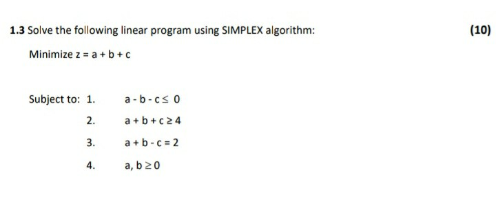 Solved 1.3 Solve The Following Linear Program Using SIMPLEX | Chegg.com