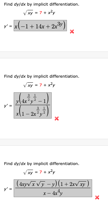 Solved Find dy/dx by implicit differentiation. xy = 7 + x2y | Chegg.com