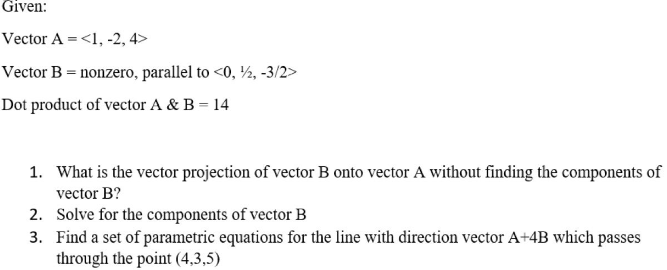 Solved Given: Vector A= Vector B = Nonzero, | Chegg.com