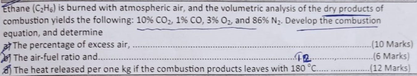 Ethane \( \left(\mathrm{C}_{2} \mathrm{H}_{6}\right) \) is burned with atmospheric air, and the volumetric analysis of the dr