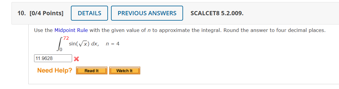 Solved Use the Midpoint Rule with the given value of n to | Chegg.com