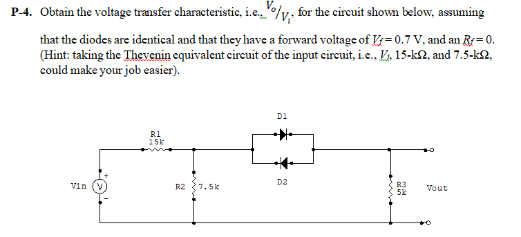 Solved P-4. Obtain The Voltage Transfer Characteristic, I.e. | Chegg.com