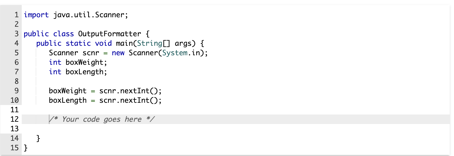 Solved Integers boxWeight and boxLength are read from input. | Chegg.com