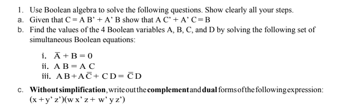 Solved 1. Use Boolean algebra to solve the following | Chegg.com