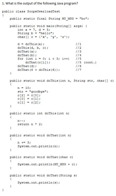 Solved 1. What Is The Output Of The Following Java Program? | Chegg.com