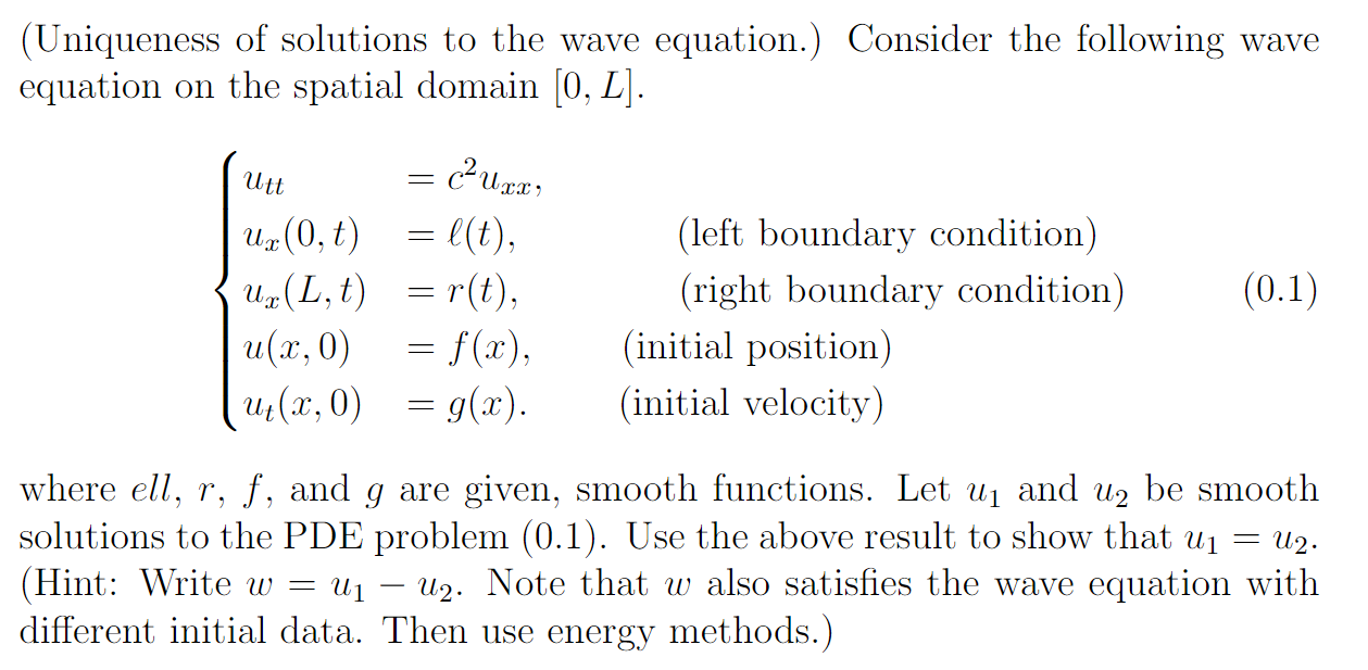 Solved Uniqueness Of Solutions To The Wave Equation Co Chegg Com