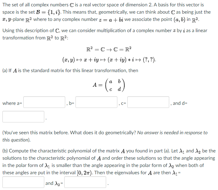 Solved The Set Of All Complex Numbers C Is A Real Vector Chegg Com