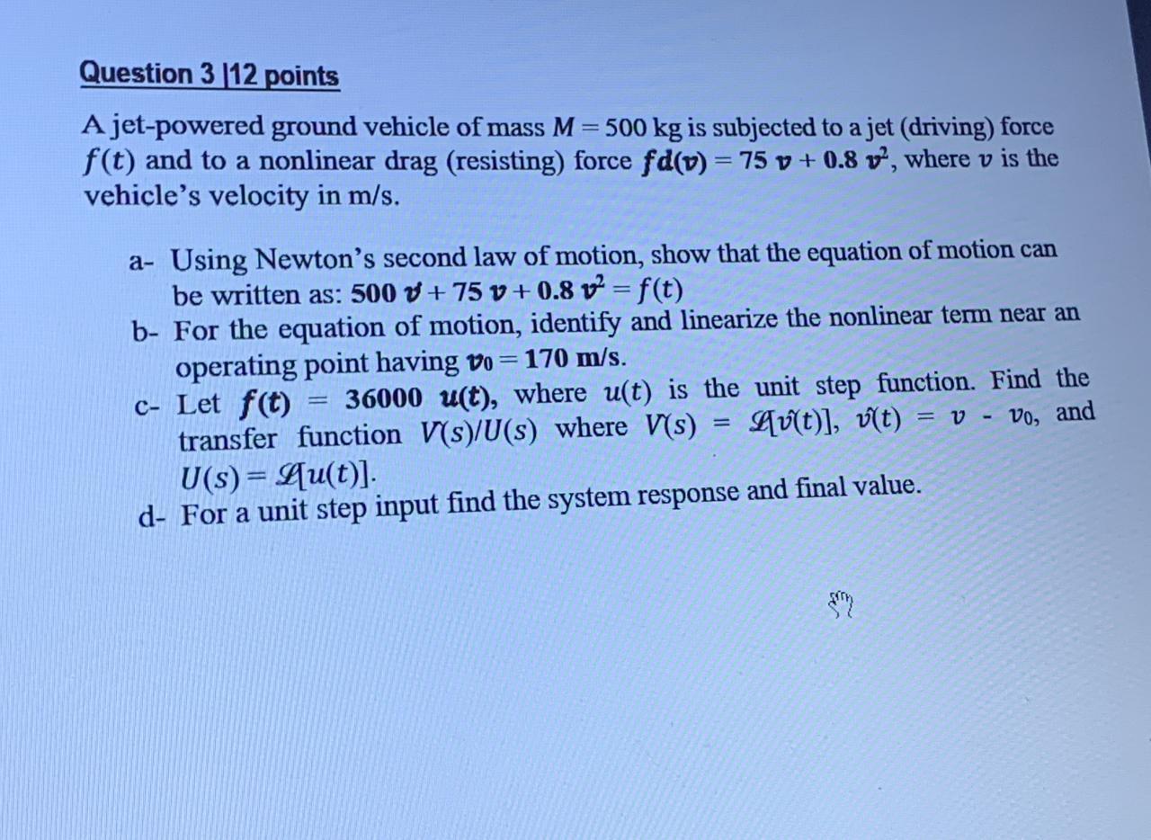 Solved Question 3 112 points A jet-powered ground vehicle of | Chegg.com