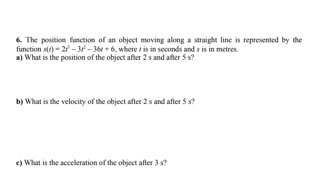 Solved 6. The position function of an object moving along a | Chegg.com