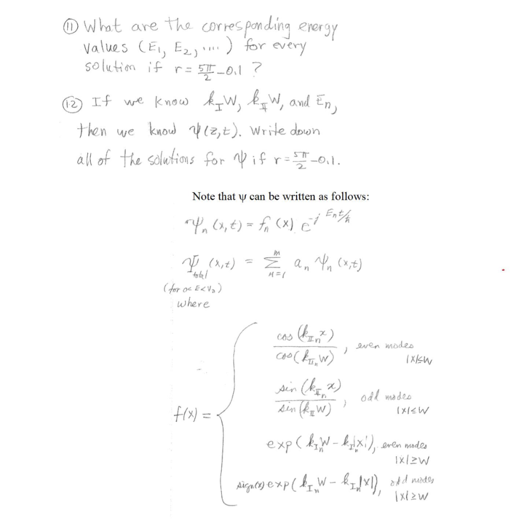 See below for a finite one dimensional well problem, | Chegg.com