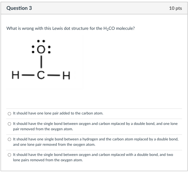 Solved Question 3 10 pts What is wrong with this Lewis dot | Chegg.com