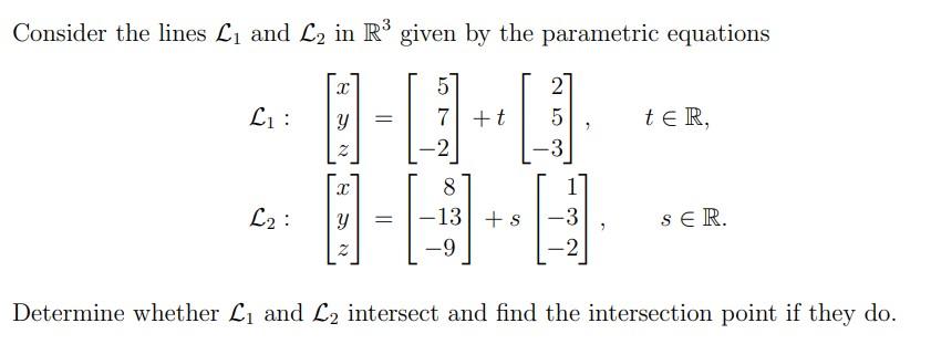 Solved How do you tell whether two lines intersect? Also for | Chegg.com
