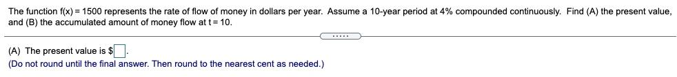 Solved The function f(x) = 1500 represents the rate of flow | Chegg.com