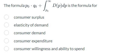 The formula p0*q0+∫p0∞D(p)dp ﻿is the formula | Chegg.com