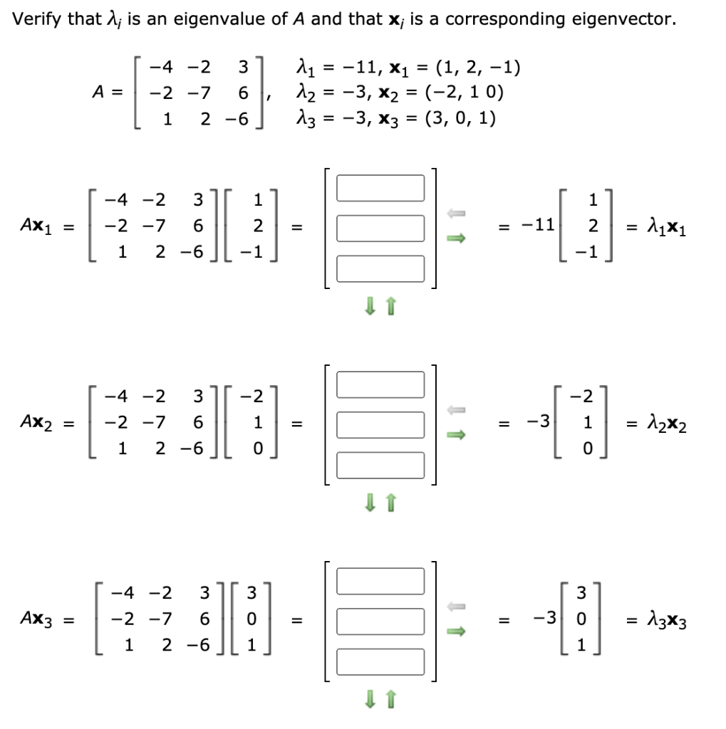 Solved Verify that λi is an eigenvalue of A and that xi is | Chegg.com