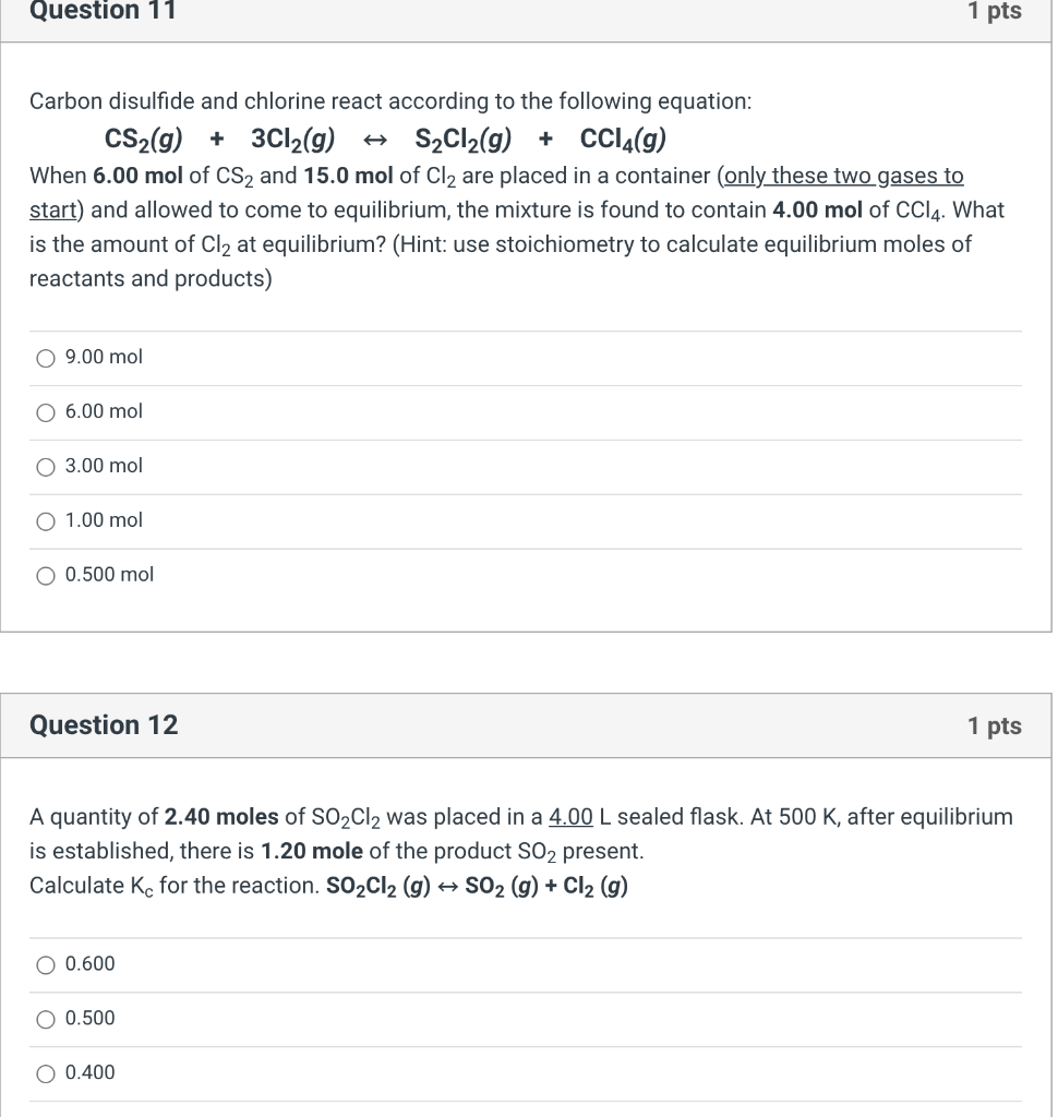 Solved Question 11 1 pts Carbon disulfide and chlorine react