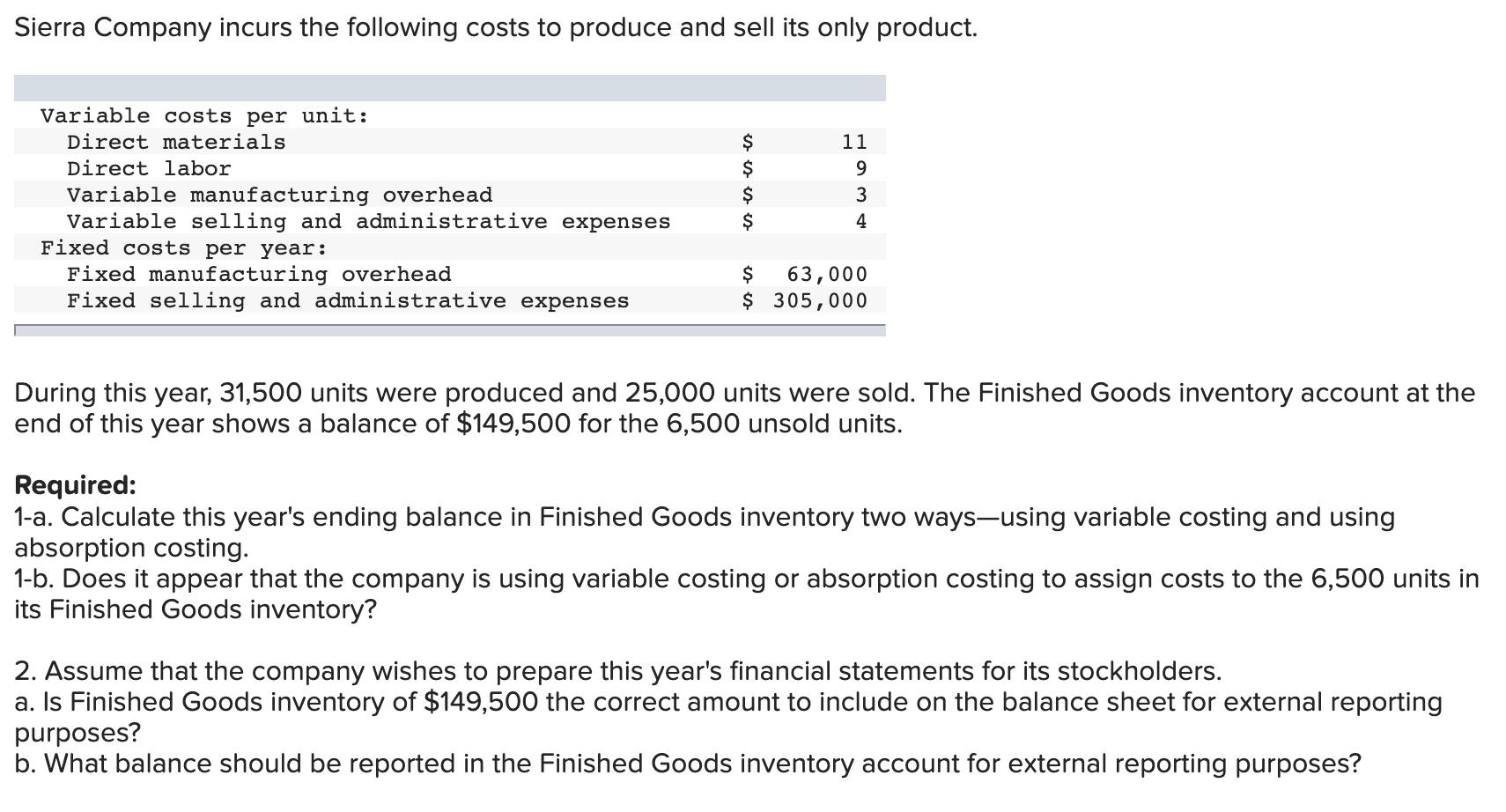 solved-sierra-company-incurs-the-following-costs-to-produce-chegg