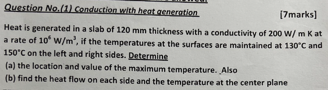Solved Question No. (1) Conduction with heat qeneration | Chegg.com
