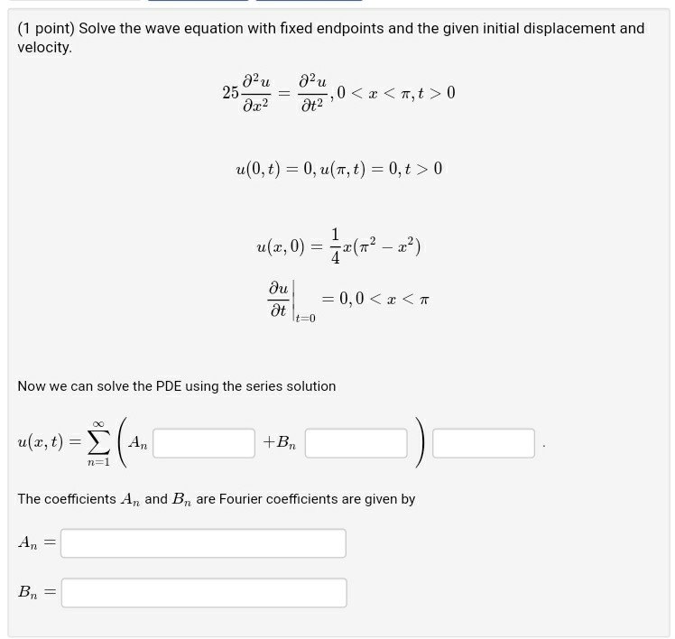 Solved (1 point) Solve the wave equation with fixed | Chegg.com