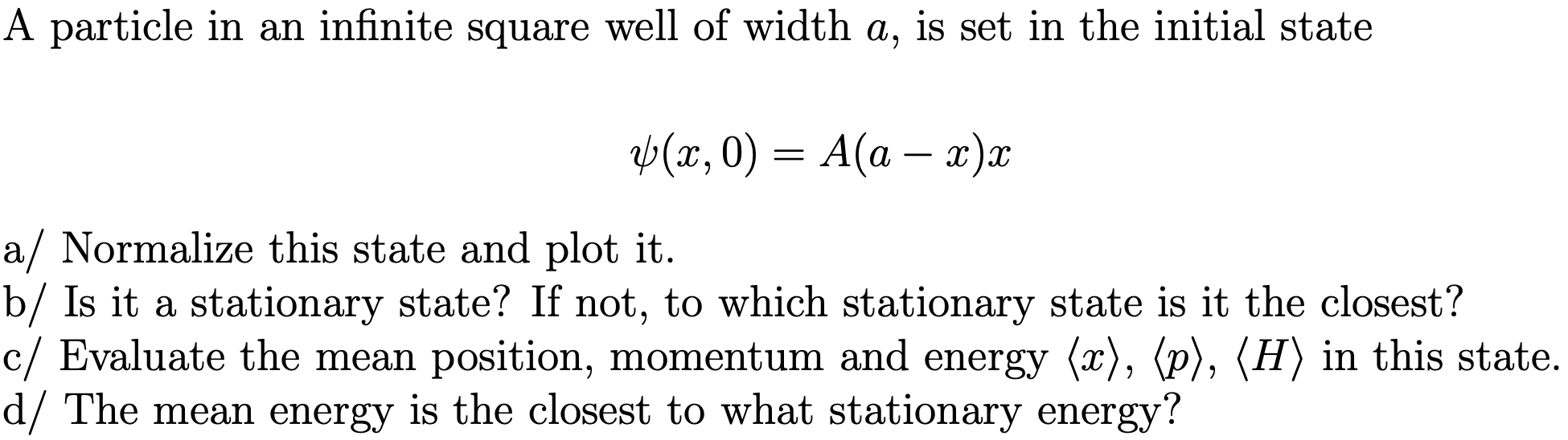 Solved A particle in an infinite square well of width a, is | Chegg.com