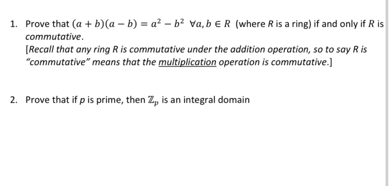 Solved 1. Prove That (a+b)(a−b)=a2−b2∀a,b∈R (where R Is A | Chegg.com