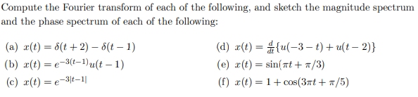 Solved Compute the Fourier transform of each of the | Chegg.com