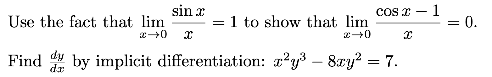 Solved Use the fact that limx→0xsinx=1 to show that | Chegg.com