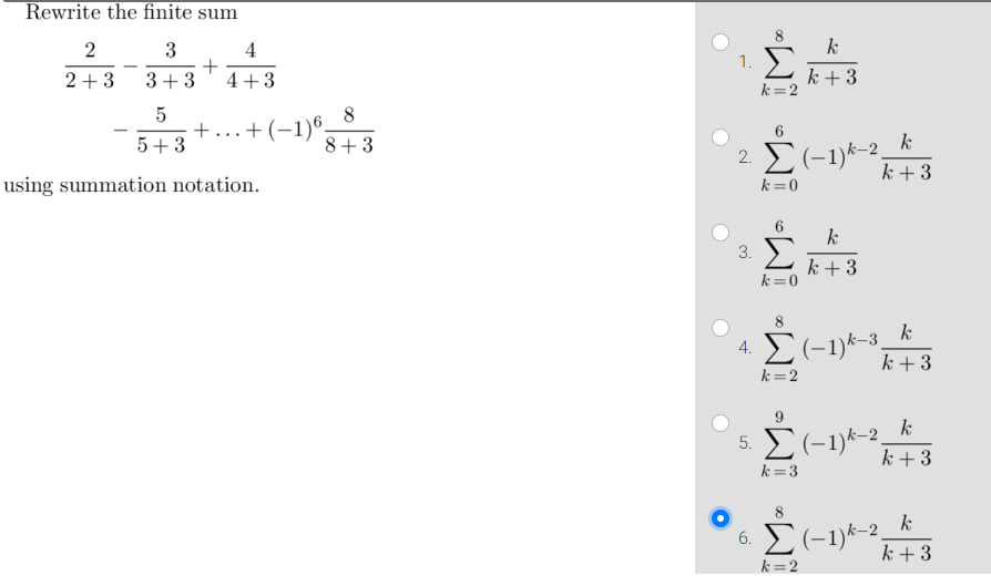 Solved k 1. Rewrite the finite sum 2 3 4 + 2 +3 3+3 4+3 5 5 