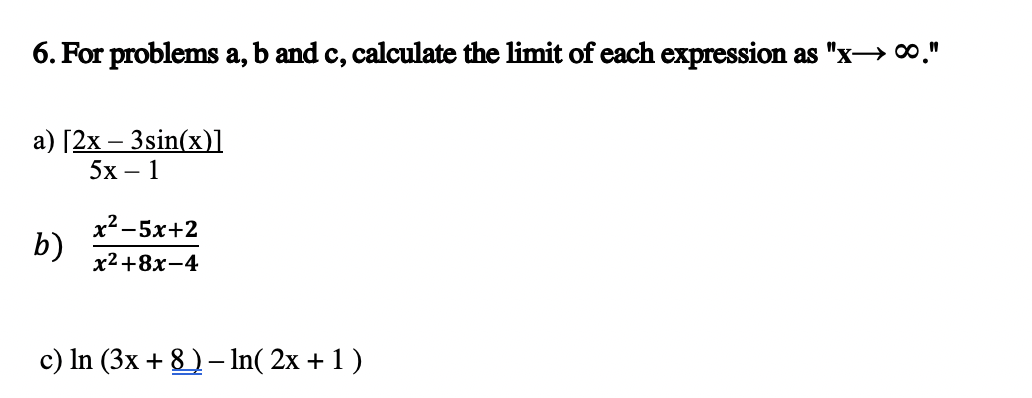 Solved 6. For Problems A, B And C, Calculate The Limit Of | Chegg.com