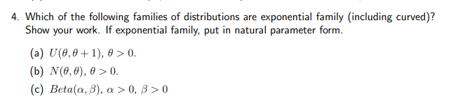 Solved 4. Which of the following families of distributions | Chegg.com