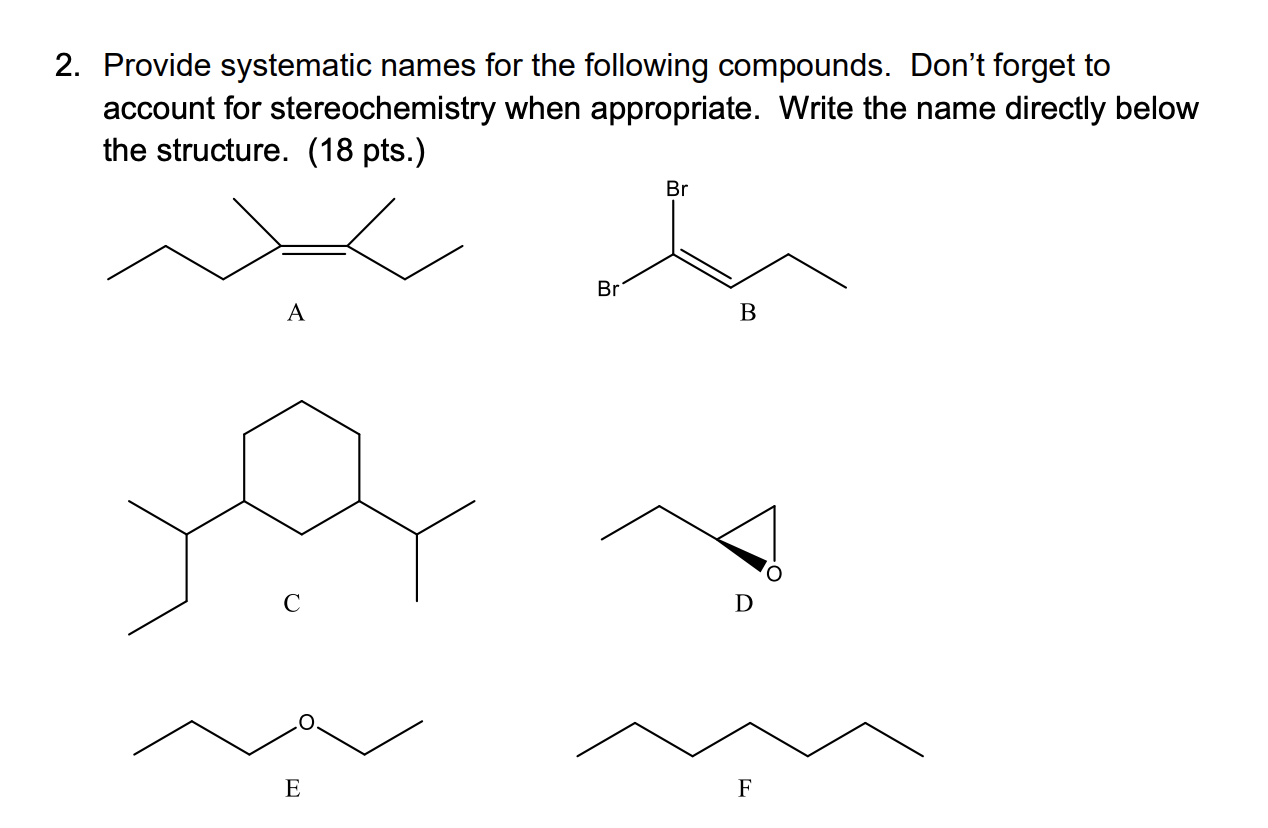 Solved 2. Provide Systematic Names For The Following | Chegg.com