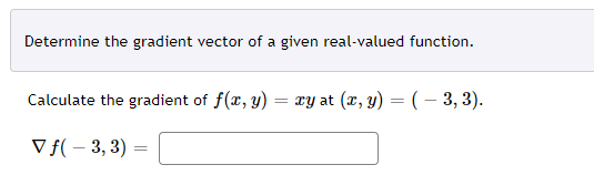 Solved Determine the gradient vector of a given real-valued | Chegg.com