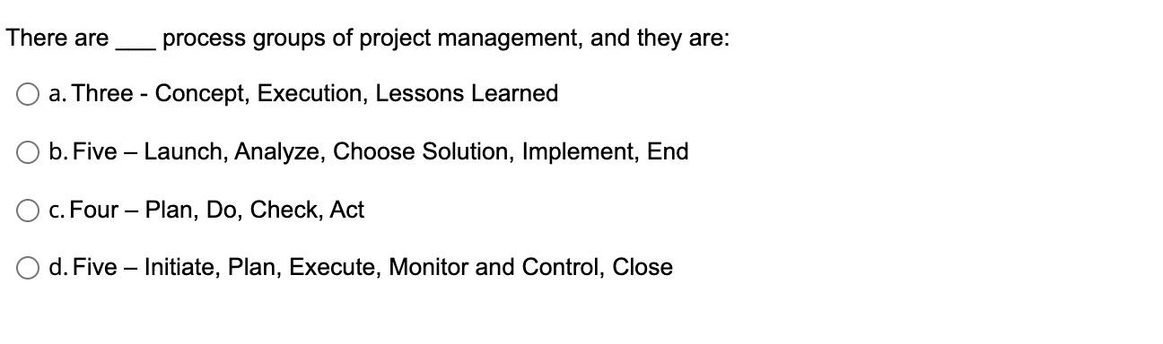 Solved There are process groups of project management, and | Chegg.com