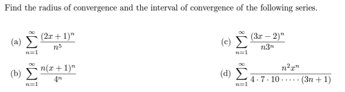 Solved Find the radius of convergence and the interval of | Chegg.com